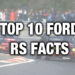 Top 10 Ford RS Brand Fakta